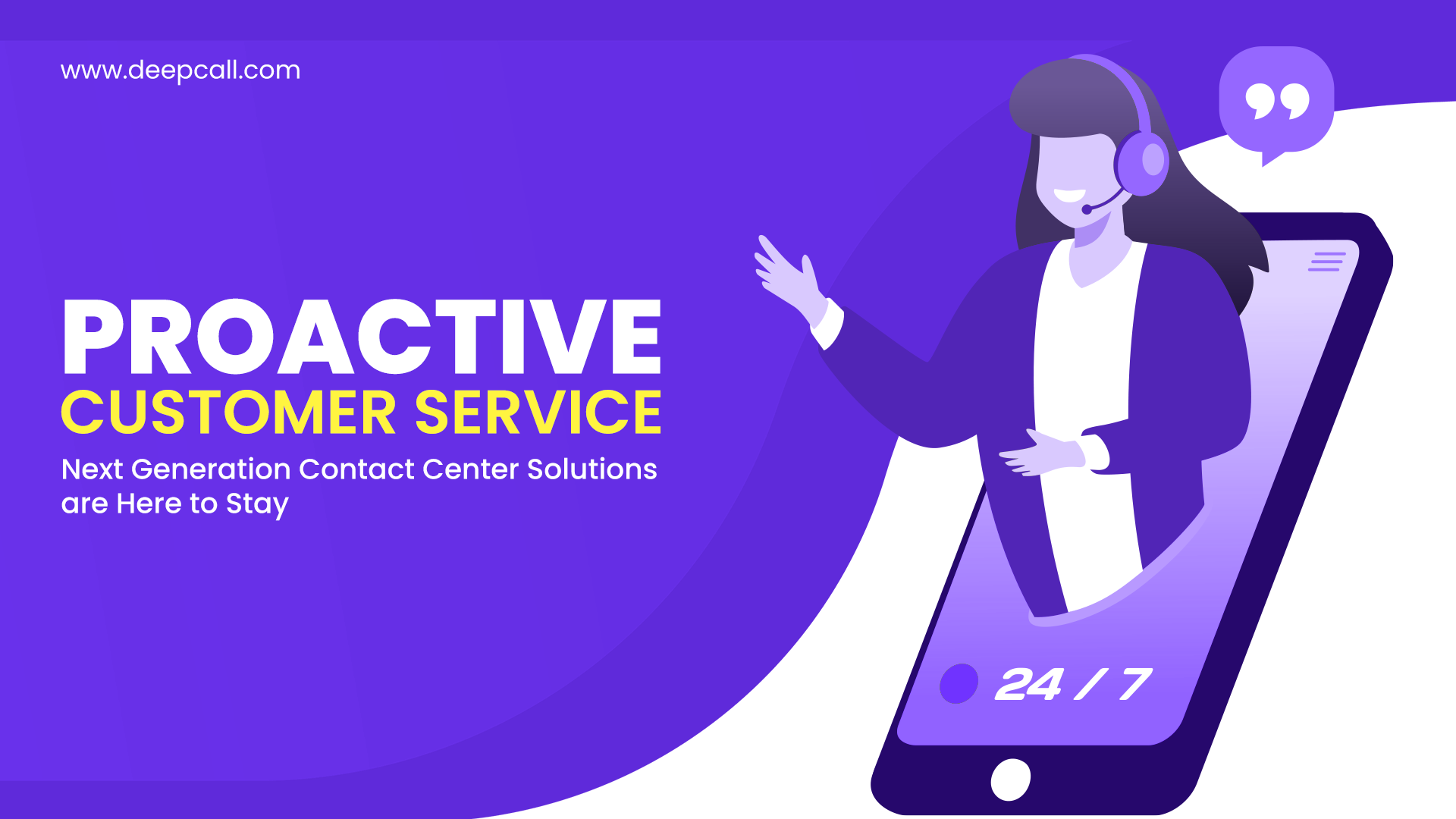 Proactive Customer Service: Next Generation Contact Center Solutions are Here to Stay