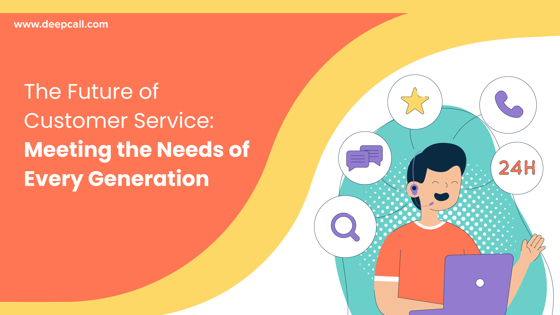 The Future of Customer Service: Meeting the Needs of Every Generation