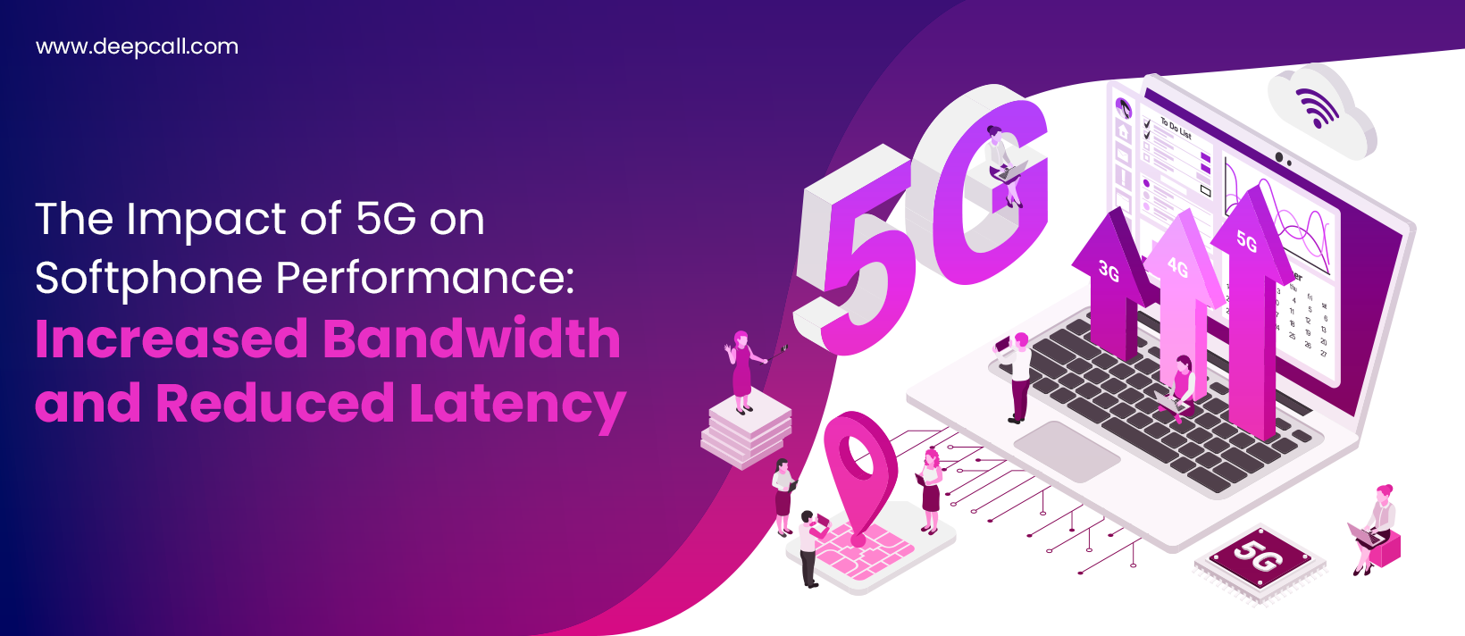 The Impact of 5G on Softphone Performance: Increased Bandwidth and Reduced Latency