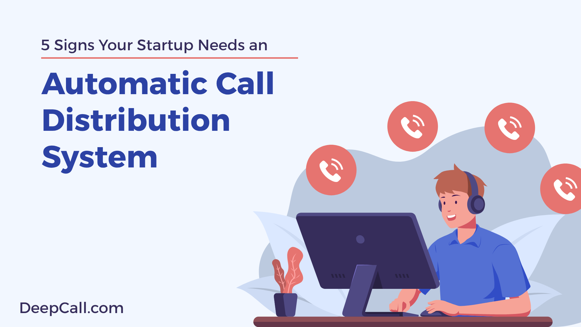 5 Signs Your Startup Needs an Automatic Call Distribution System